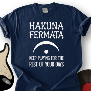 Hakuna Fermata T-Shirt
