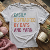 Distracted by Cats & Yarn T-shirt