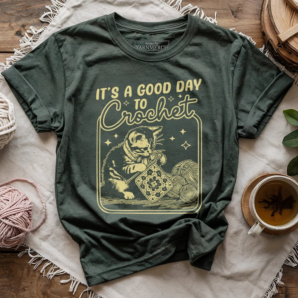 Good Day To Crochet T-shirt