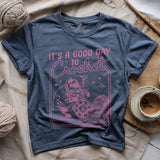 Good Day To Crochet T-shirt