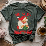He Sees You Crocheting T-shirt
