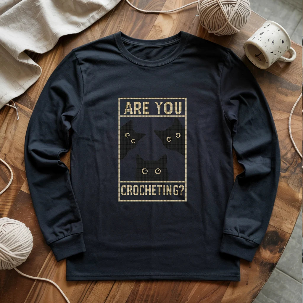 Are U Crocheting Long Sleeve T-shirt