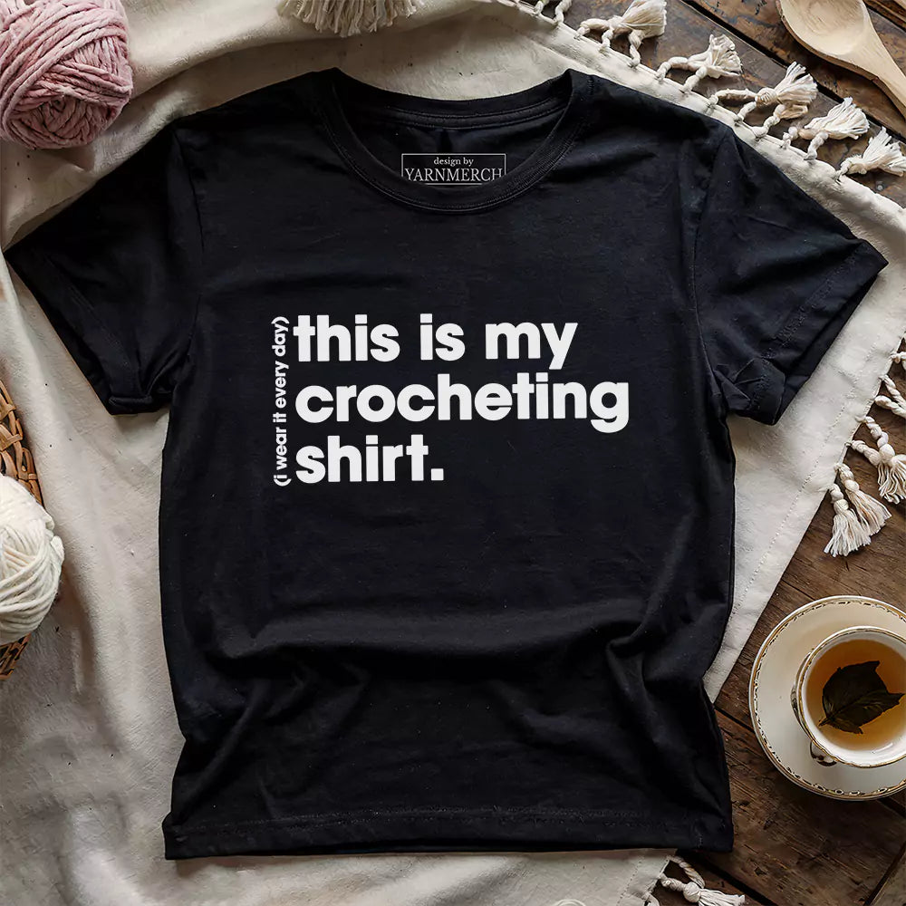 Everyday Crocheting T-shirt