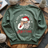 Don't Mess With Santa Sweatshirt