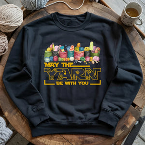 May The Yarn Be With You Sweatshirt