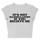 Not Manipuation Baby Tee