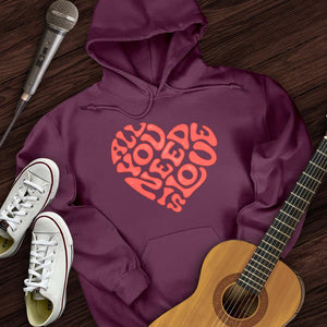 All You Need Is Love Hoodie