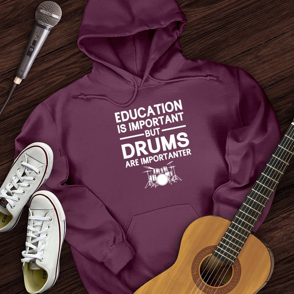 Education Is Important But Drum Is Importanter Hoodie
