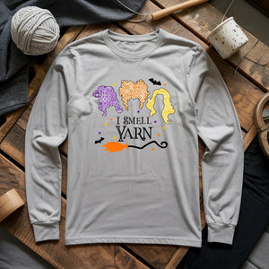 I Smell Yarn Long Sleeve T-shirt